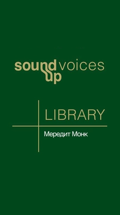 SOUND UP voices: "Танцующие голоса" Мередит Монк